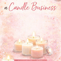 How to Start a Candle Business-Beginner Guide